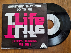 T Life met Somethin' that you do to me 1981 Single nr S20233020