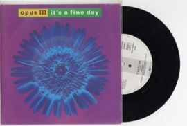 OPUS III met It's a fine day 1992 Single nr S2021935