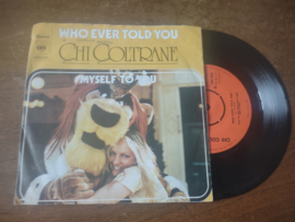 Chi Coltrane met Who ever told you 1973 Single nr S20221716