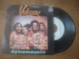 Vulcano met Als je haar maar goed zit 1983 Single nr S20221889