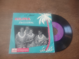 The Kilima Hawaiians met 25 jaar kilima successen 1959 Single nr S20221861