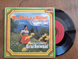 Meisterjodlerin Erni Seiwald met Mei gluck is a hutterl 1974 Single nr S20232602