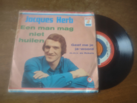 Jacques Herb met Een man mag niet huilen 1972 Single nr S20221996
