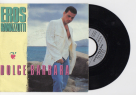 Eros Ramazzotti met Dolce barbara 1990 Single nr S2021673