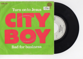 City Boy met Turn on to Jesus 1977 Single nr S2021539