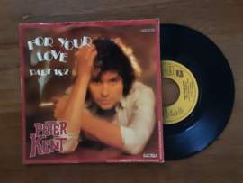 Peter Kent met For your love 1980 Single nr S20245968