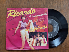Ricardo and friends met I love you daddy 1988 Single nr S20232788