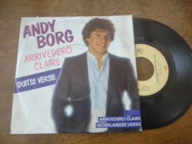 Andy Borg met Arrivederci Claire 1982 Single nr S20221514