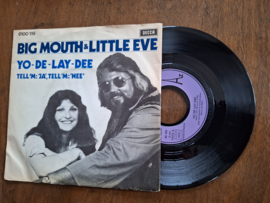 Big Mouth & Little Eve met Yo-de-lay-dee 1976 Single nr S20232334