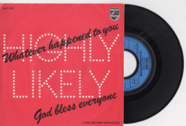 Highly Likely met Whatever happened to you 1973 Single nr S202046