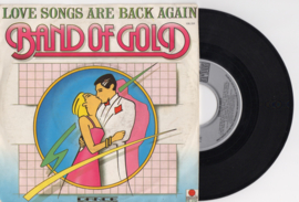 Band of Gold met Love songs are back again 1984 Single nr S2020326