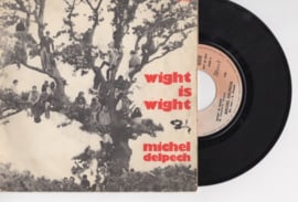 Michel Delpech met Wight is wight 1970 Single nr S202048