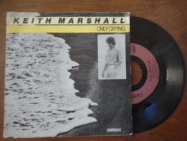 Keith Marshall met Only crying 1981 Single nr S20221402