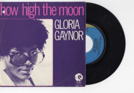 Gloria Gaynor met How high the moon 1975 Single nr S2021508