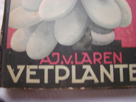 Vetplanten AJ.v. Laren uitg. Verkade's Fabrieken N.V. Zaandam