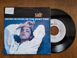 Sade met Never as good as the first time 1986 Single nr S20233224