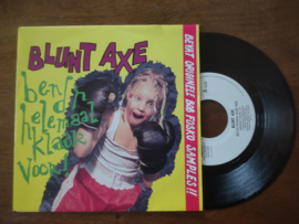 Blunt Axe met Ben d'r helemaal klaar voor 1992 Single nr S20221437