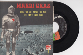 The Mardi Gras met Girl I've got news for you 1970 Single nr S2020249