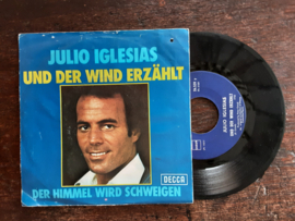 Julio Iglesias met Und der wind erzahlt 1977 Single nr S20245736