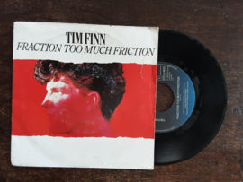 Tim Finn met Fraction too much friction 1983 Single nr S20245405