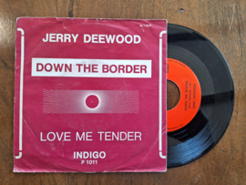 Jerry Deewood met Down the border 1977 Single nr S20232622