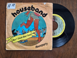 Houseband met Don't loose your love 1977 Single nr S20233183