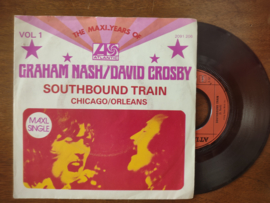 Graham Nash / David Crosby met Southbound train 1972 Single nr S20211178