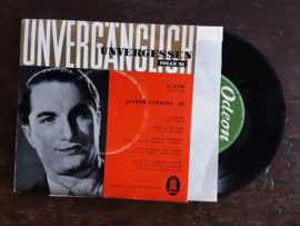 Joseph Schmidt met Unverganglich-unvergessen 1957 Single nr S20245442