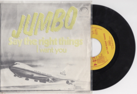 Jumbo met Say the right Things 1971 single nr S2020203