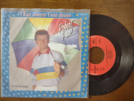 Robert Paul met 't kan vriezen 't kan dooien 1983 Single nr S20211144