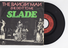 Slade met The bangin' man 1974 Single nr S2021614