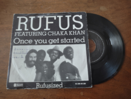 Rufus Ft. Chaka Kahn met once you get started 1974 Single nr S20221447
