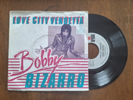 Bobby Bizaro met Love city vendetta 1979 Single nr S20232890