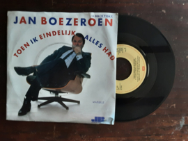 Jan Boezeroen met Toen ik eindelijk alles had 1985 Single nr S20211005