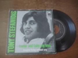 Tony Stefanidis met Come and take my love 1974 Single nr S20222030