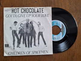 Hot Chocolate met Gotta give up your love 1981 Single nr S20233095