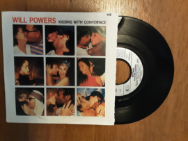 Will Powers met Kissing with confidence 1987 Single nr S20245226