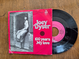 Joey Dyser met 100 years 1974 Single nr S20232434