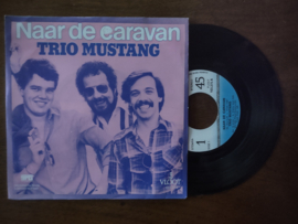 Trio mustang met Naar de caravan 1981 Single nr S20211250