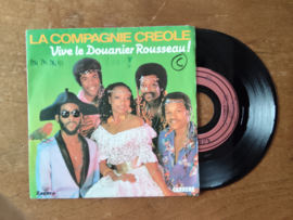 La compagnie Creole met Vive le douanier Rousseau 1983 Single nr S20257114