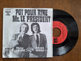 Patrick Green et Olivier Lejeune met Pot pour rire monsieur le president 1974 Single nr S20233127