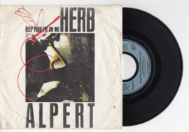 Herb Alpert met Keep your eye on me 1987 Single nr S20211063