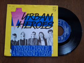 Urban Heroes met Never change a winning team 1983 Single nr S20233676