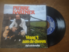 Pierre Kartner met Vraag 't aan de dieren 1982 Single nr S20221986