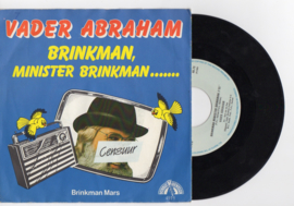 Vader Abraham met Brinkman minister brinkman 1985 Single nr S2021669