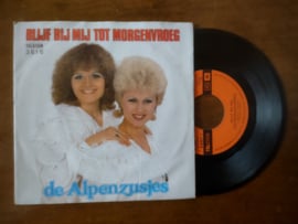 De Alpenzusjes met Blijf bij mij tot morgenvroeg 1982 Single nr S20211305