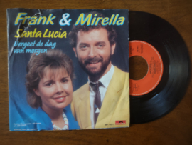 Frank & Mirella met Santa Lucia 1985 Single nr S20211271