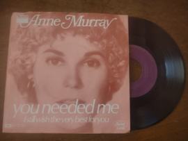 Anne Murray met You needed me 1978 Single nr S20221754