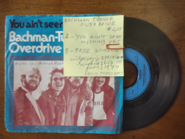 Bachman-Turner Overdrive met You ain't seen nothing yet 1974 Single nr S20211151