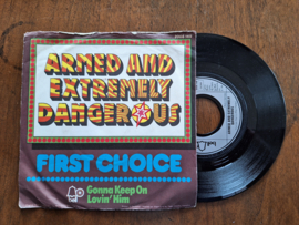 First Choice met Armed and extremely dangerous 1973 Single nr S20232291